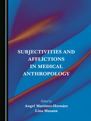 cover image of Subjectivities and Afflictions in Medical Anthropology